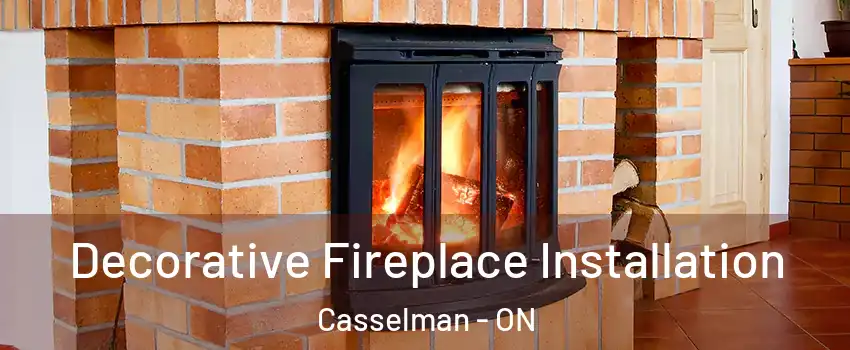  Decorative Fireplace Installation Casselman - ON