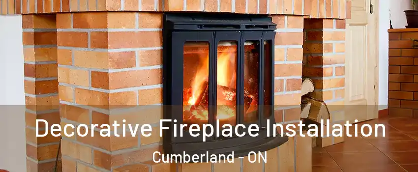  Decorative Fireplace Installation Cumberland - ON