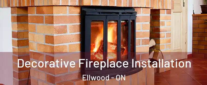  Decorative Fireplace Installation Ellwood - ON