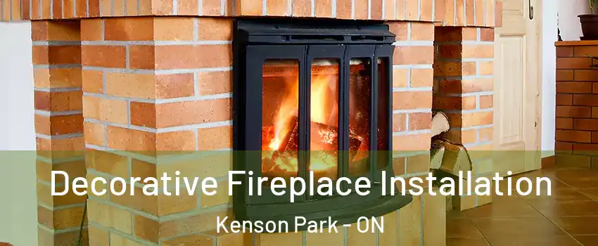  Decorative Fireplace Installation Kenson Park - ON