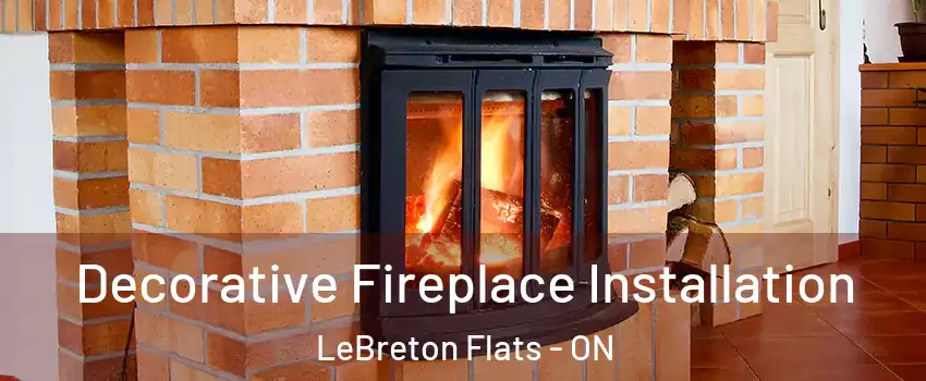  Decorative Fireplace Installation LeBreton Flats - ON