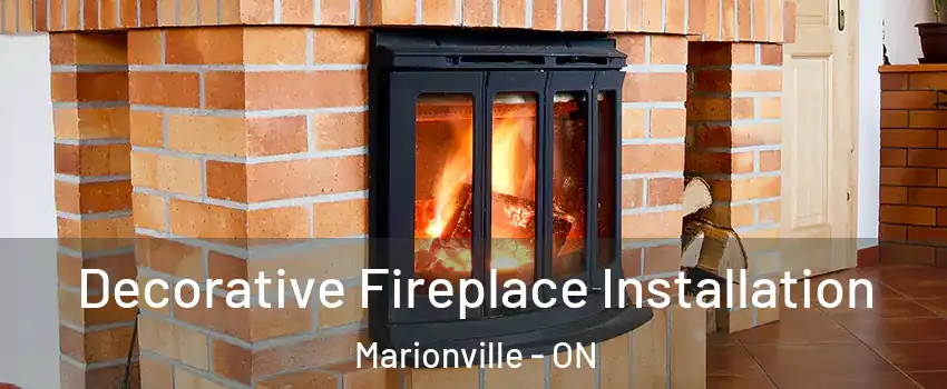  Decorative Fireplace Installation Marionville - ON