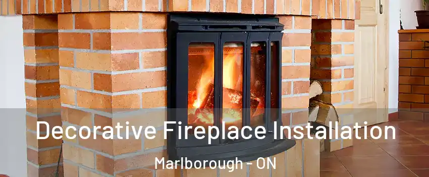  Decorative Fireplace Installation Marlborough - ON