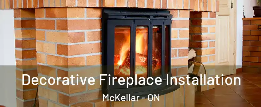  Decorative Fireplace Installation McKellar - ON