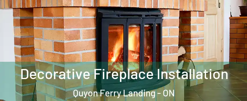  Decorative Fireplace Installation Quyon Ferry Landing - ON