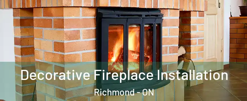  Decorative Fireplace Installation Richmond - ON