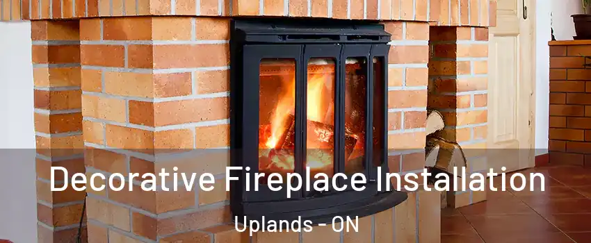  Decorative Fireplace Installation Uplands - ON