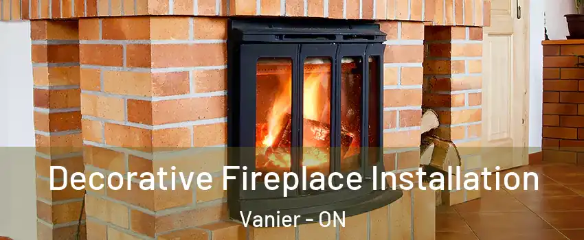  Decorative Fireplace Installation Vanier - ON