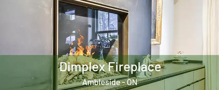  Dimplex Fireplace Ambleside - ON