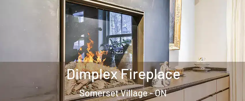  Dimplex Fireplace Somerset Village - ON