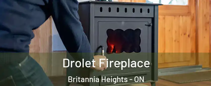  Drolet Fireplace Britannia Heights - ON