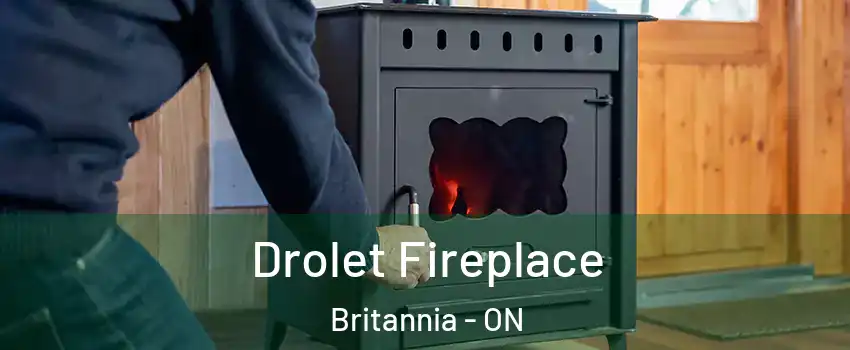  Drolet Fireplace Britannia - ON