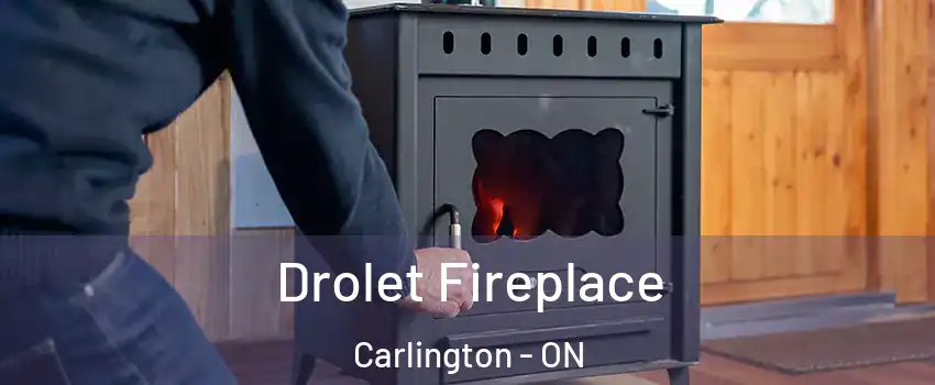  Drolet Fireplace Carlington - ON