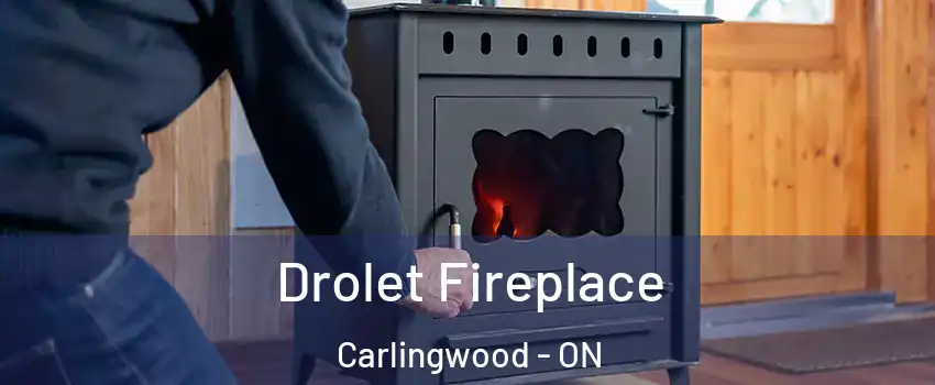  Drolet Fireplace Carlingwood - ON