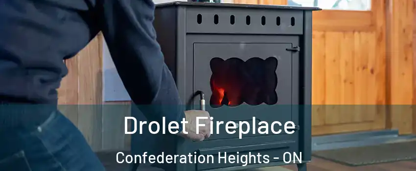  Drolet Fireplace Confederation Heights - ON