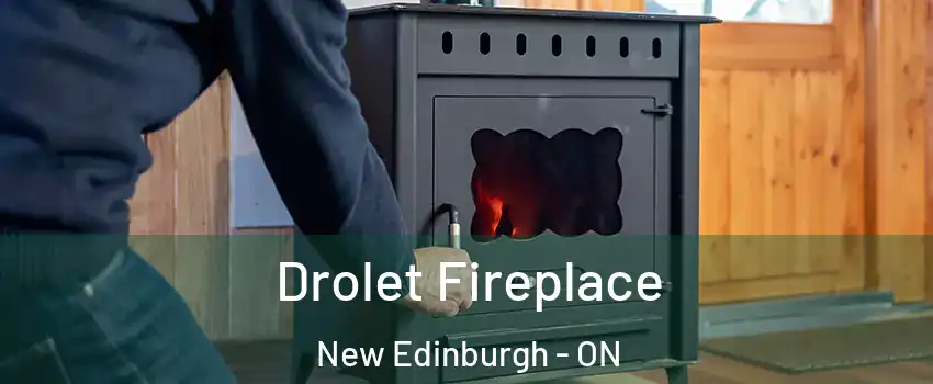  Drolet Fireplace New Edinburgh - ON