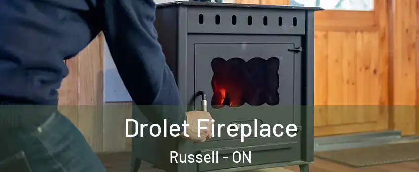  Drolet Fireplace Russell - ON