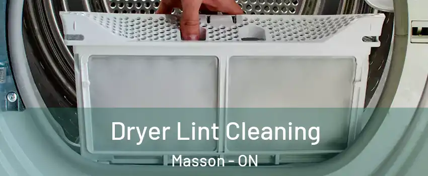  Dryer Lint Cleaning Masson - ON