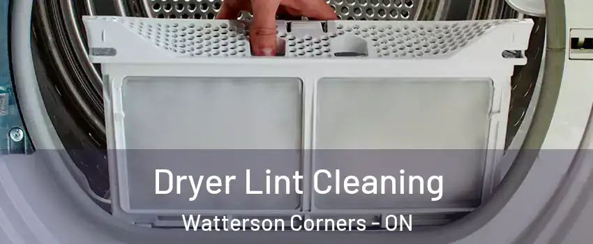  Dryer Lint Cleaning Watterson Corners - ON