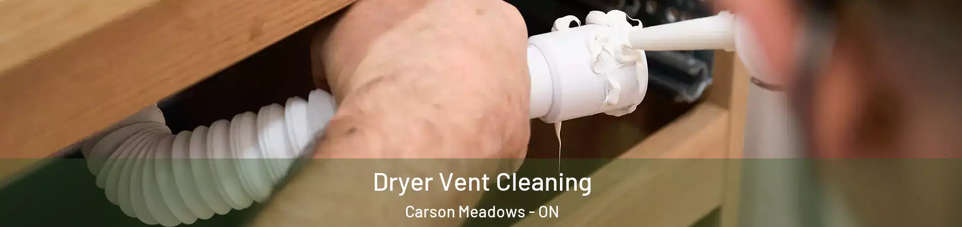  Dryer Vent Cleaning Carson Meadows - ON