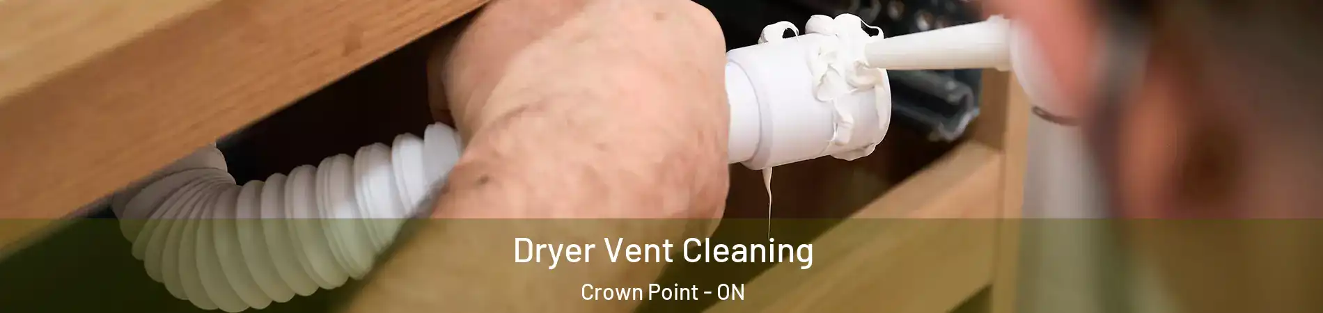  Dryer Vent Cleaning Crown Point - ON