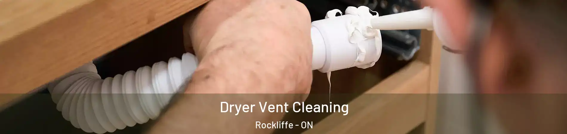  Dryer Vent Cleaning Rockliffe - ON