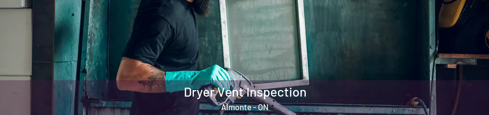  Dryer Vent Inspection Almonte - ON