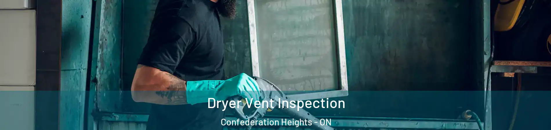  Dryer Vent Inspection Confederation Heights - ON