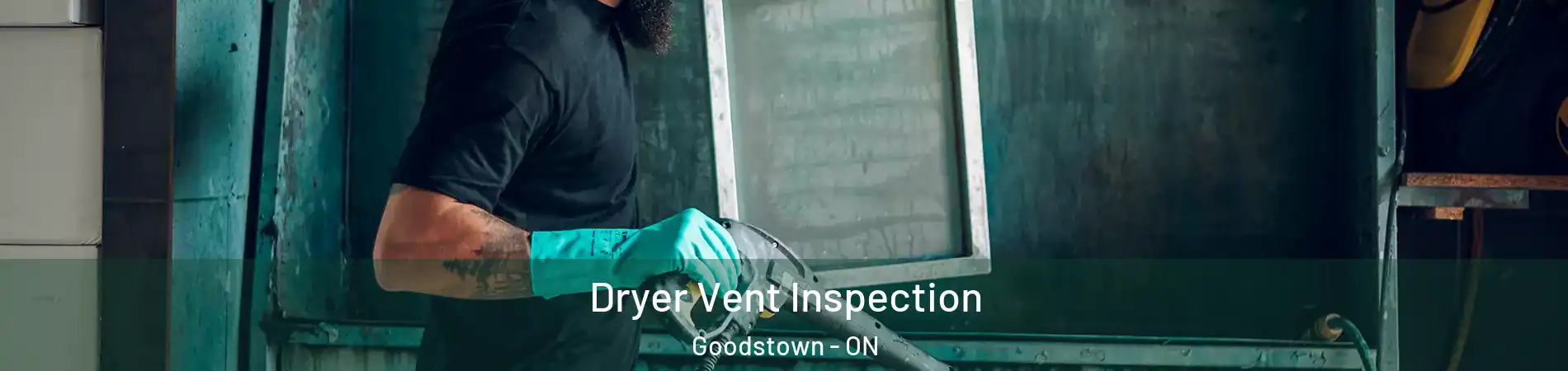  Dryer Vent Inspection Goodstown - ON