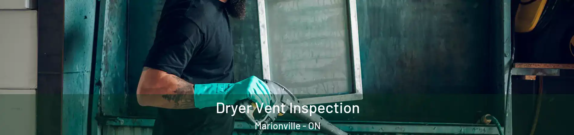  Dryer Vent Inspection Marionville - ON