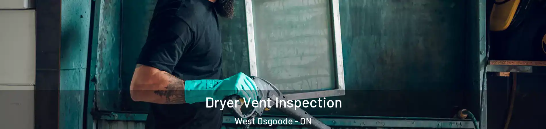  Dryer Vent Inspection West Osgoode - ON