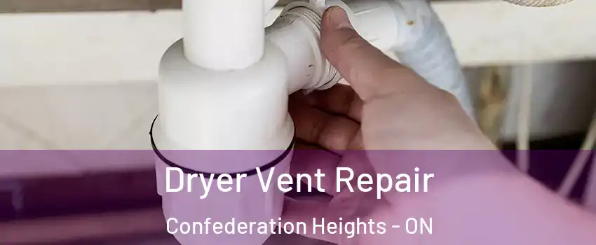  Dryer Vent Repair Confederation Heights - ON