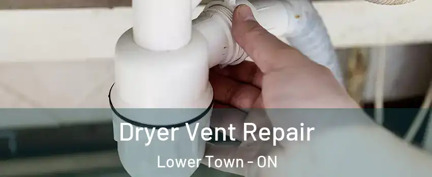 Dryer Vent Repair Lower Town - ON
