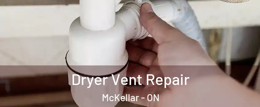  Dryer Vent Repair McKellar - ON