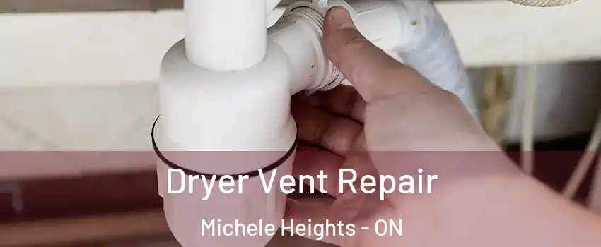  Dryer Vent Repair Michele Heights - ON