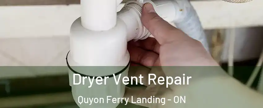  Dryer Vent Repair Quyon Ferry Landing - ON