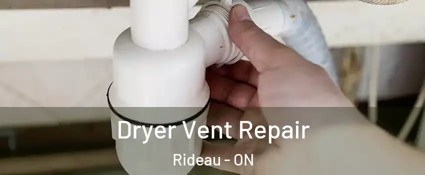  Dryer Vent Repair Rideau - ON