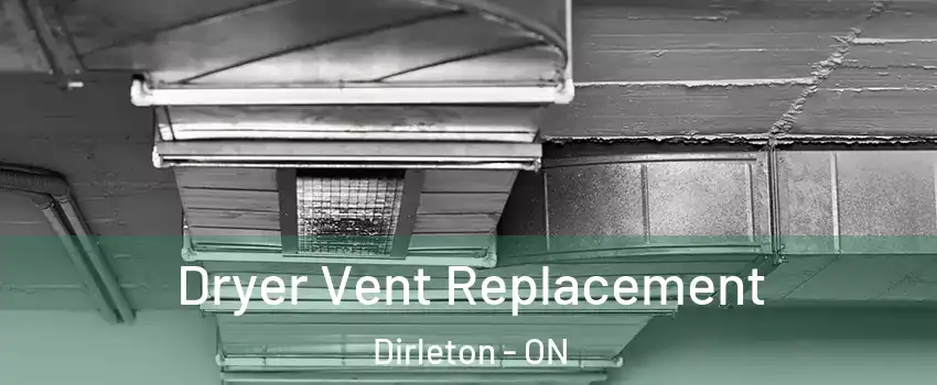  Dryer Vent Replacement Dirleton - ON