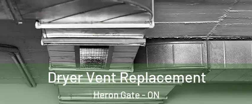  Dryer Vent Replacement Heron Gate - ON