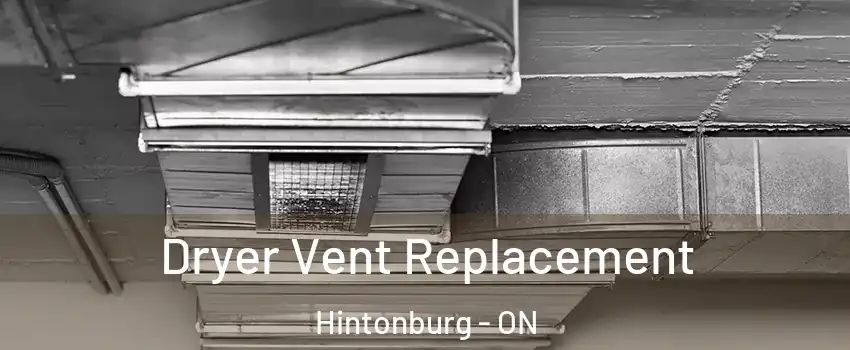  Dryer Vent Replacement Hintonburg - ON