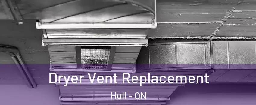  Dryer Vent Replacement Hull - ON