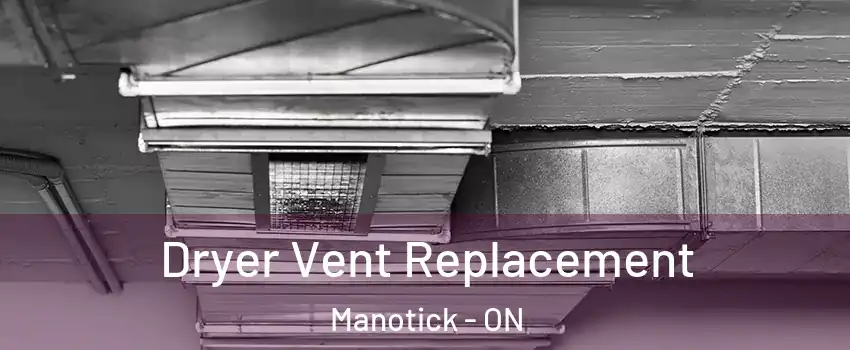  Dryer Vent Replacement Manotick - ON