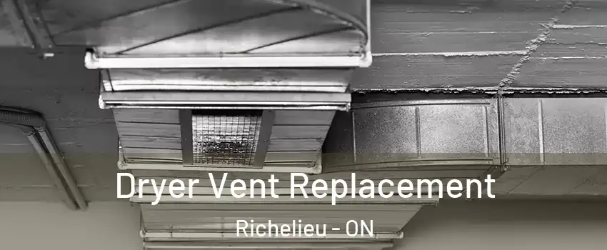  Dryer Vent Replacement Richelieu - ON