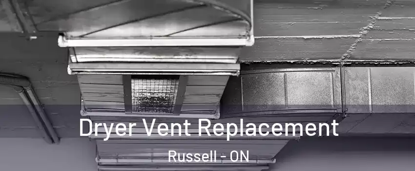  Dryer Vent Replacement Russell - ON