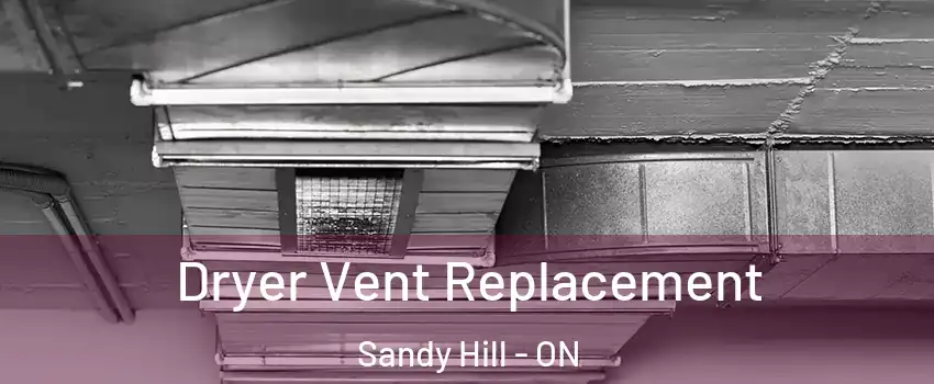  Dryer Vent Replacement Sandy Hill - ON