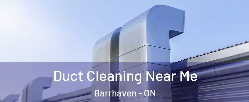  Duct Cleaning Near Me Barrhaven - ON