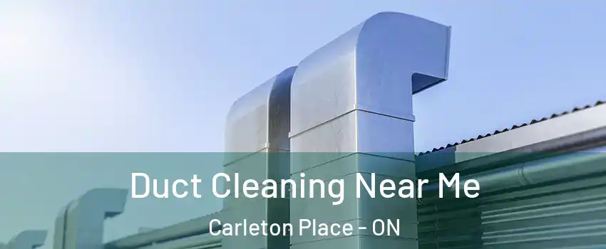  Duct Cleaning Near Me Carleton Place - ON