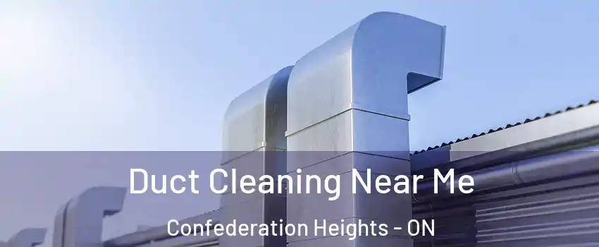  Duct Cleaning Near Me Confederation Heights - ON