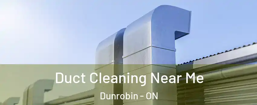  Duct Cleaning Near Me Dunrobin - ON