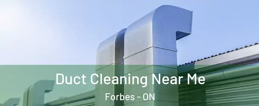  Duct Cleaning Near Me Forbes - ON